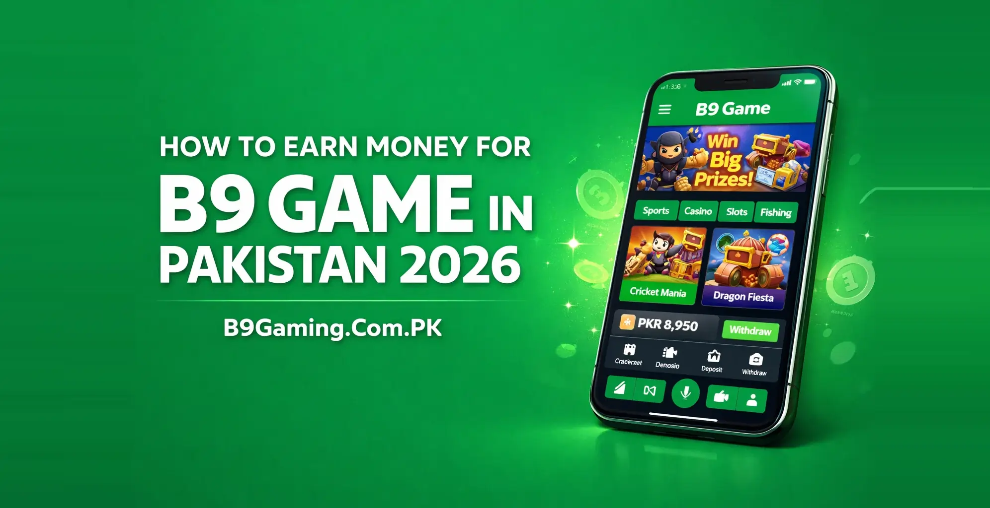 How to Earn Money for B9 Game in Pakistan 2026