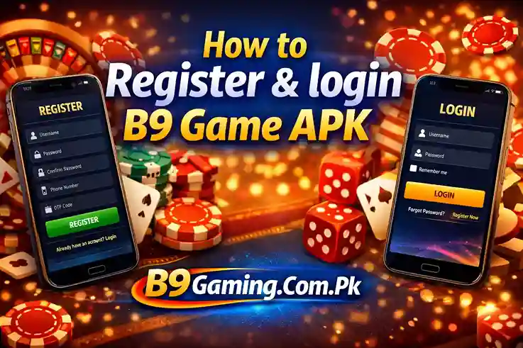 كيفية التسجيل والدخول إلى تطبيق B9 Game APK